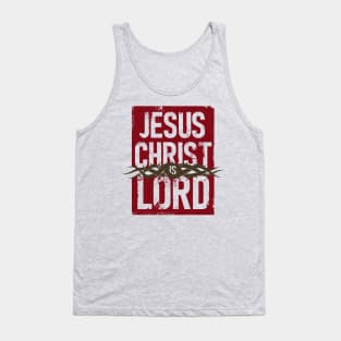 Jesus Christ is Lord, spared out text Tank Top